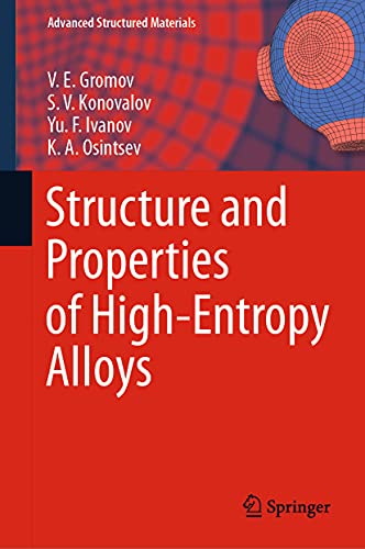 Imagen de archivo de Structure and Properties of High-Entropy Alloys (Advanced Structured Materials, 107) a la venta por GF Books, Inc.