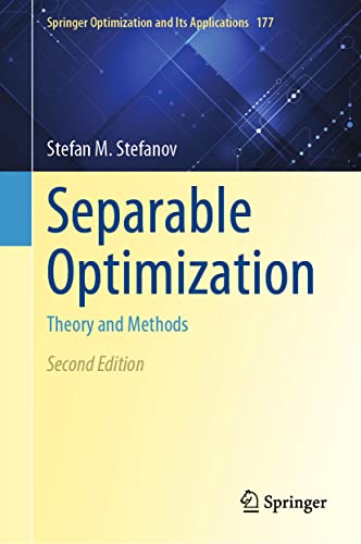 Stock image for Separable Optimization: Theory and Methods (Springer Optimization and Its Applications, 177) for sale by Lucky's Textbooks