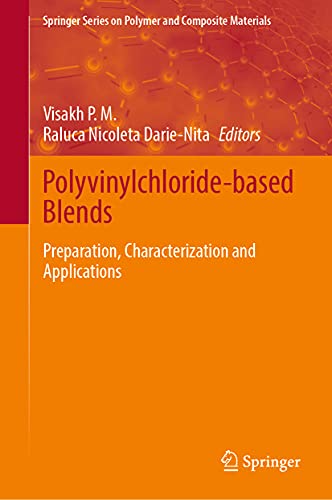 Beispielbild fr Polyvinylchloride-based Blends. Preparation, Characterization and Applications. zum Verkauf von Antiquariat im Hufelandhaus GmbH  vormals Lange & Springer