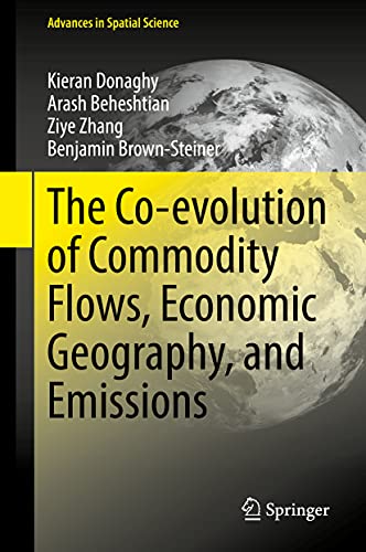 Beispielbild fr The Co-evolution of Commodity Flows, Economic Geography, and Emissions zum Verkauf von Blackwell's