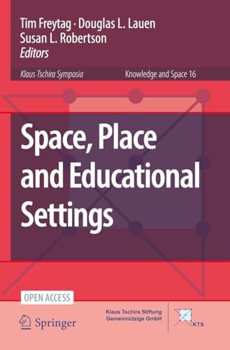 9783030785994: Space, Place and Educational Settings: 16 (Knowledge and Space)