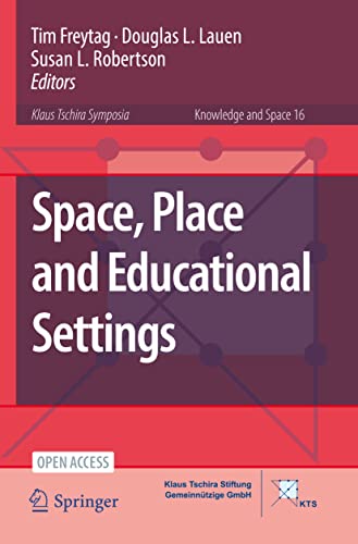 9783030785994: Space, Place and Educational Settings (Knowledge and Space, 16)