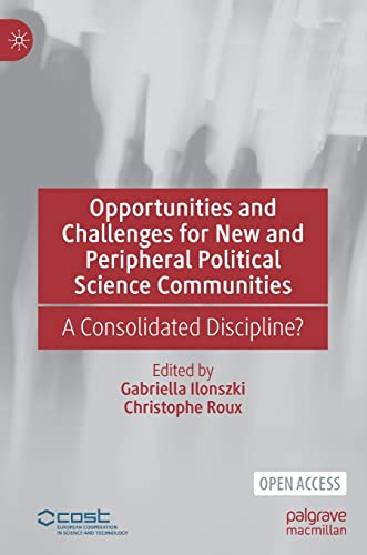 Stock image for Opportunities and Challenges for New and Peripheral Political Science Communities: A Consolidated Discipline? for sale by Revaluation Books