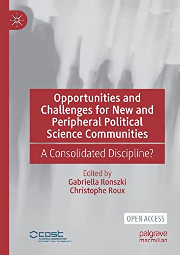 Stock image for Opportunities and Challenges for New and Peripheral Political Science Communities: A Consolidated Discipline? for sale by Revaluation Books