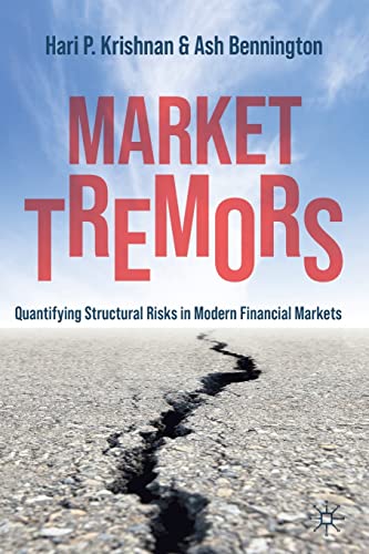 Beispielbild fr Market Tremors : Quantifying Structural Risks in Modern Financial Markets zum Verkauf von Chiron Media