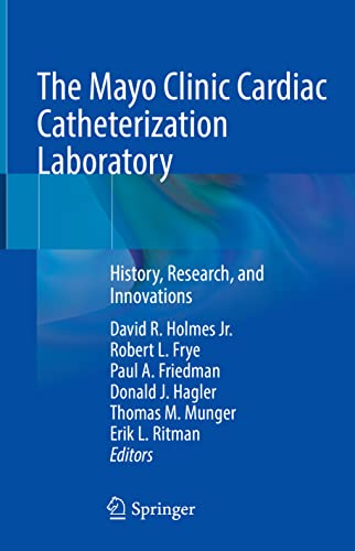9783030793289: The Mayo Clinic Cardiac Catheterization Laboratory: History, Research, and Innovations