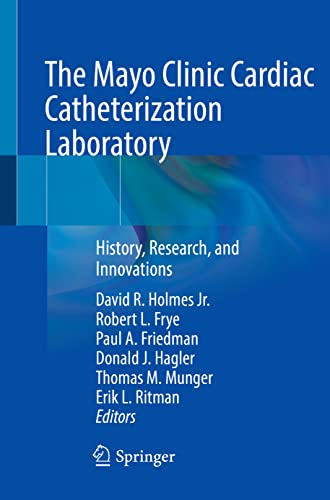 Stock image for The Mayo Clinic Cardiac Catheterization Laboratory: History, Research, and Innovations for sale by GF Books, Inc.