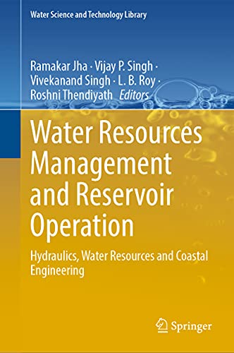 9783030793999: Water Resources Management and Reservoir Operation: Hydraulics, Water Resources and Coastal Engineering: 107 (Water Science and Technology Library)