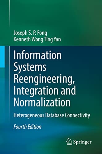 Beispielbild fr Information Systems Reengineering, Integration and Normalization : Heterogeneous Database Connectivity zum Verkauf von Blackwell's
