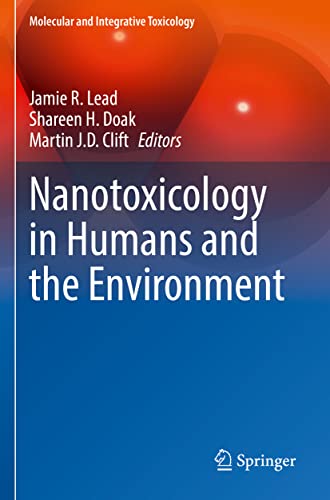 9783030798109: Nanotoxicology in Humans and the Environment (Molecular and Integrative Toxicology)