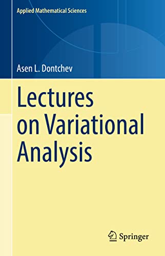 Beispielbild fr Lectures on Variational Analysis (Applied Mathematical Sciences, 205) zum Verkauf von Ria Christie Collections