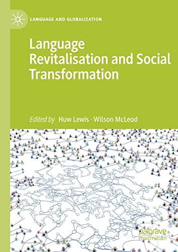 9783030801915: Language Revitalisation and Social Transformation (Language and Globalization)