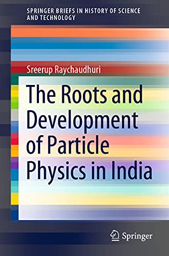 Beispielbild fr The Roots and Development of Particle Physics in India zum Verkauf von Blackwell's