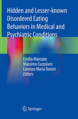 Beispielbild fr Hidden and Lesser-known Disordered Eating Behaviors in Medical and Psychiatric Conditions zum Verkauf von Buchpark