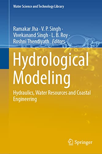 Stock image for HYDROLOGICAL MODELING HYDRAULICS WATER RESOURCES AND COASTAL ENGINEERING (HB 2022) for sale by Basi6 International