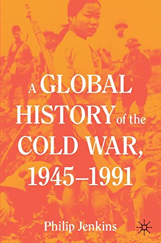 Beispielbild fr A Global History of the Cold War, 1945-1991 zum Verkauf von Chiron Media