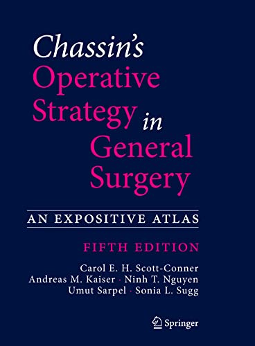 Stock image for CHASSINS OPERATIVE STRATEGY IN GENERAL SURGERY AN EXPOSITIVE ATLAS 5ED (HB 2022) for sale by Basi6 International