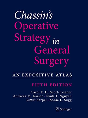 9783030814175: Chassin's Operative Strategy in General Surgery: An Expositive Atlas