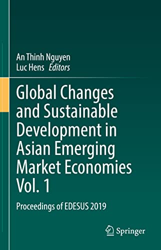 Stock image for Global Changes and Sustainable Development in Asian Emerging Market Economies Vol. 1: Proceedings of EDESUS 2019 for sale by GF Books, Inc.