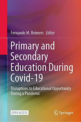 Beispielbild fr Primary and secondary education during Covid-19. Disruptions to Educational Opportunity During a Pandemic. zum Verkauf von Gast & Hoyer GmbH
