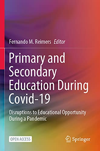 Beispielbild fr Primary and Secondary Education During Covid-19 : Disruptions to Educational Opportunity During a Pandemic zum Verkauf von Blackwell's
