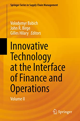 Beispielbild fr Innovative Technology at the Interface of Finance and Operations: Volume II (Springer Series in Supply Chain Management, 13) zum Verkauf von GF Books, Inc.