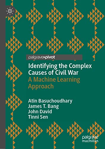 9783030819927: Identifying the Complex Causes of Civil War: A Machine Learning Approach
