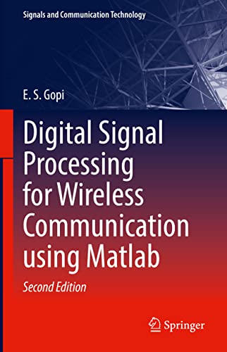 Stock image for Digital Signal Processing for Wireless Communication using Matlab (Signals and Communication Technology) for sale by Ria Christie Collections