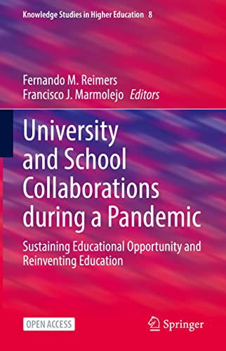 Stock image for University and School Collaborations during a Pandemic. Sustaining Educational Opportunity and Reinventing Education. for sale by Gast & Hoyer GmbH