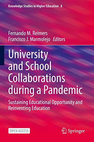 Stock image for University and School Collaborations During a Pandemic: Sustaining Educational Opportunity and Reinventing Education (2022) for sale by Roundabout Books
