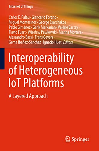 9783030824488: Interoperability of Heterogeneous Iot Platforms: A Layered Approach