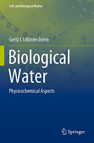 Stock image for Biological Water: Physicochemical Aspects (Soft and Biological Matter) for sale by GF Books, Inc.
