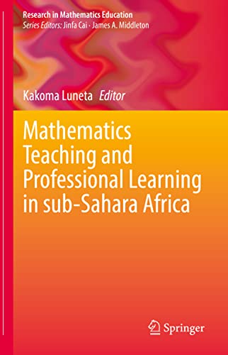 Stock image for Mathematics Teaching and Professional Learning in sub-Sahara Africa for sale by Ria Christie Collections