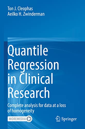Stock image for Quantile Regression in Clinical Research: Complete analysis for data at a loss of homogeneity for sale by GF Books, Inc.