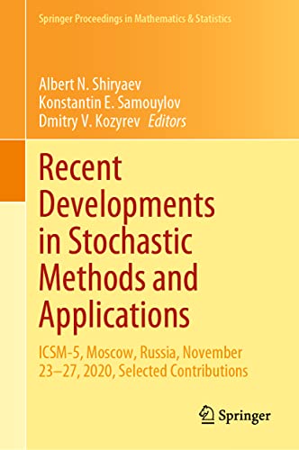9783030832650: Recent Developments in Stochastic Methods and Applications: ICSM-5, Moscow, Russia, November 2327, 2020, Selected Contributions: 371 (Springer Proceedings in Mathematics & Statistics)