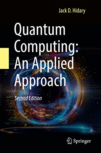 9783030832735: Quantum Computing: An Applied Approach