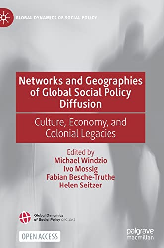 Beispielbild fr Networks and Geographies of Global Social Policy Diffusion : Culture, Economy, and Colonial Legacies zum Verkauf von Blackwell's