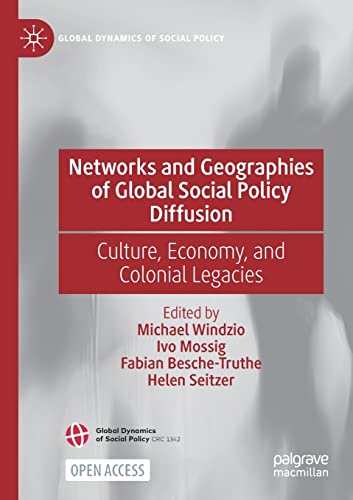 Beispielbild fr Networks and Geographies of Global Social Policy Diffusion : Culture, Economy, and Colonial Legacies zum Verkauf von Blackwell's