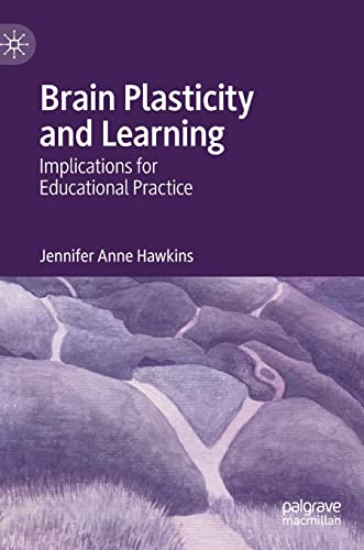 Beispielbild fr Brain Plasticity and Learning : Implications for Educational Practice zum Verkauf von Blackwell's
