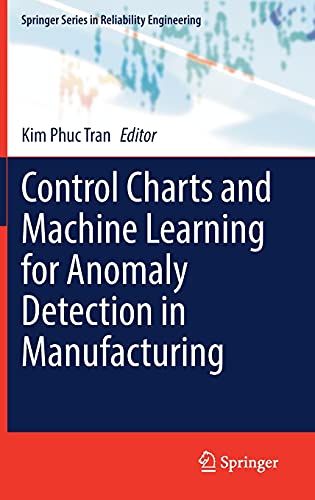 9783030838188: Control Charts and Machine Learning for Anomaly Detection in Manufacturing (Springer Series in Reliability Engineering)