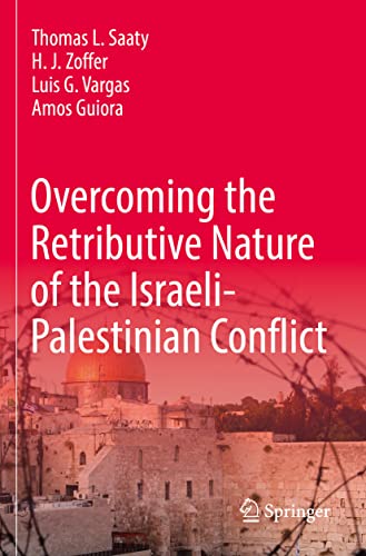 9783030839604: Overcoming the Retributive Nature of the Israeli-palestinian Conflict
