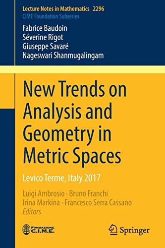 Beispielbild fr New Trends on Analysis and Geometry in Metric Spaces: Levico Terme, Italy 2017 (C.I.M.E. Foundation Subseries) zum Verkauf von SpringBooks