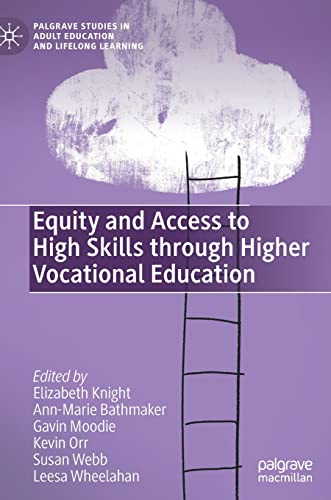 Stock image for Equity and Access to High Skills through Higher Vocational Education for sale by Book Dispensary