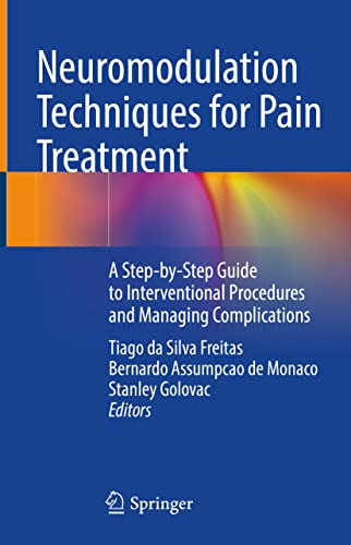 Stock image for Neuromodulation Techniques for Pain Treatment: A Step-by-Step Guide to Interventional Procedures and Managing Complications (eng) for sale by Brook Bookstore