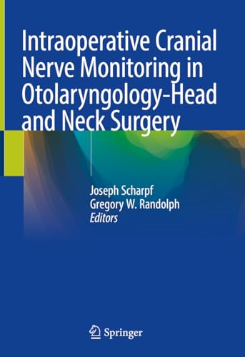 Imagen de archivo de Intraoperative Cranial Nerve Monitoring in Otolaryngology-Head and Neck Surgery a la venta por Blackwell's