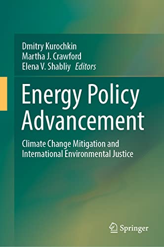Imagen de archivo de Energy Policy Advancement: Climate Change Mitigation and International Environmental Justice a la venta por Big River Books
