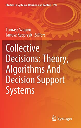 Beispielbild fr Collective Decisions: Theory, Algorithms And Decision Support Systems. zum Verkauf von Gast & Hoyer GmbH