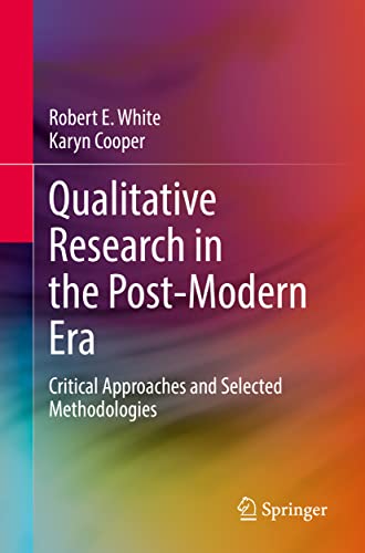 Stock image for Qualitative Research in the Post-Modern Era: Critical Approaches and Selected Methodologies for sale by GF Books, Inc.
