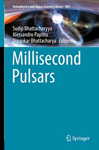 Stock image for Millisecond Pulsars (Astrophysics and Space Science Library, 465) for sale by GF Books, Inc.