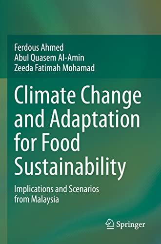 Imagen de archivo de Climate Change and Adaptation for Food Sustainability : Implications and Scenarios from Malaysia a la venta por Buchpark